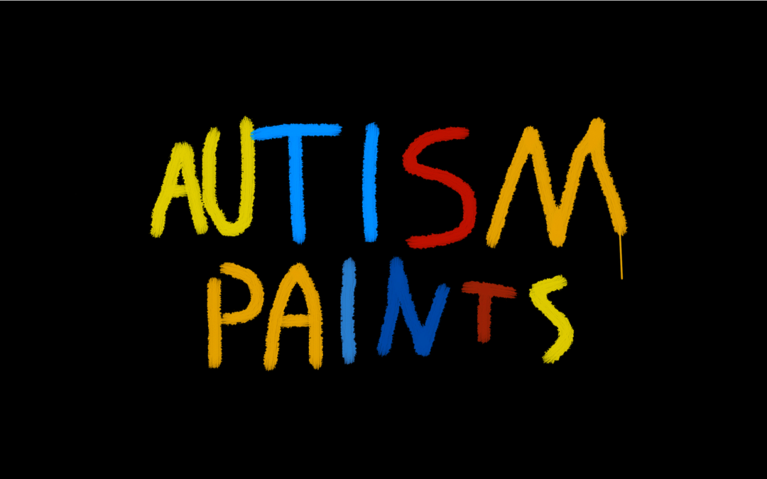 Autism Paints – A Spirit of Huntington Documentary